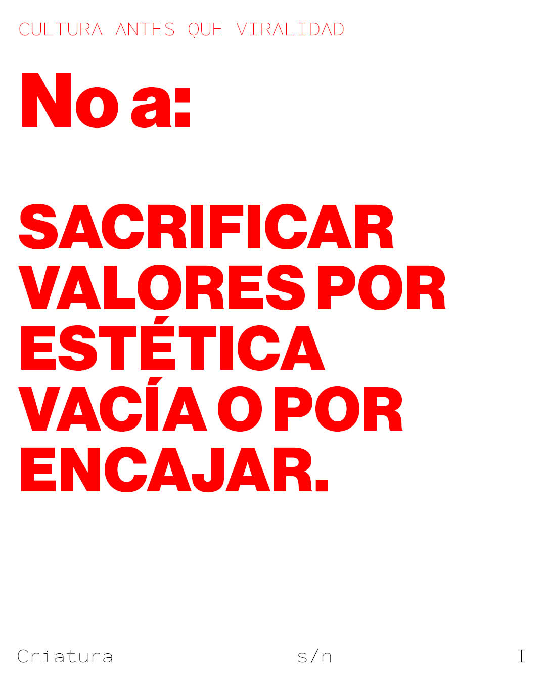 2 - CULTURA ANTES QUE VIRALIDAD